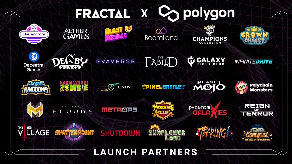 Fractal and Polygon launch partners.